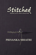 STITCHED: Stitched, never whole, always held