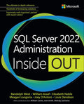 SQL Server 2022 Administration Inside Out: Scanning New Horizons on NextGeneration Therapies to Eradicate Pathogens and Fight D