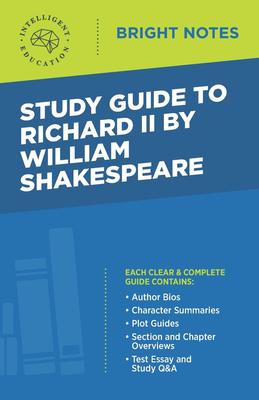 Study Guide To Richard Ii By William Shakespeare (Bright Notes)
