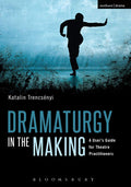Dramaturgy in the Making