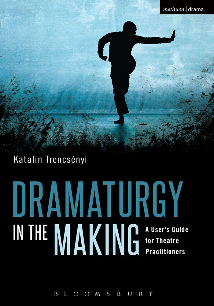 Dramaturgy in the Making