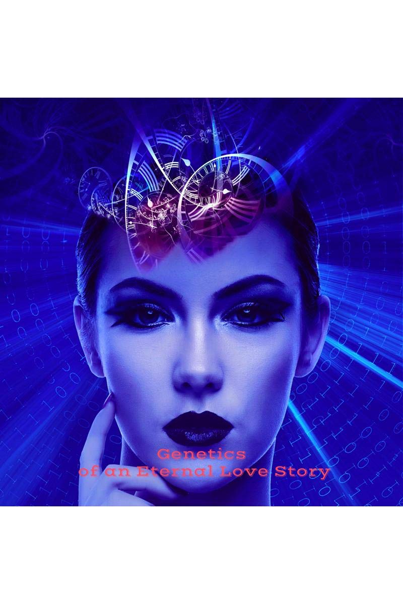 Genetics Of An Eternal Love Story