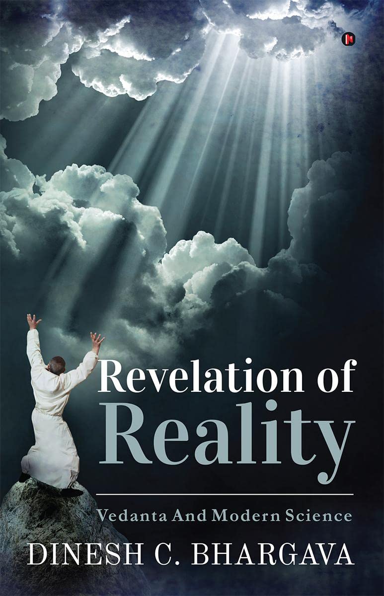 Revelation Of Reality : Vedanta And Modern Science