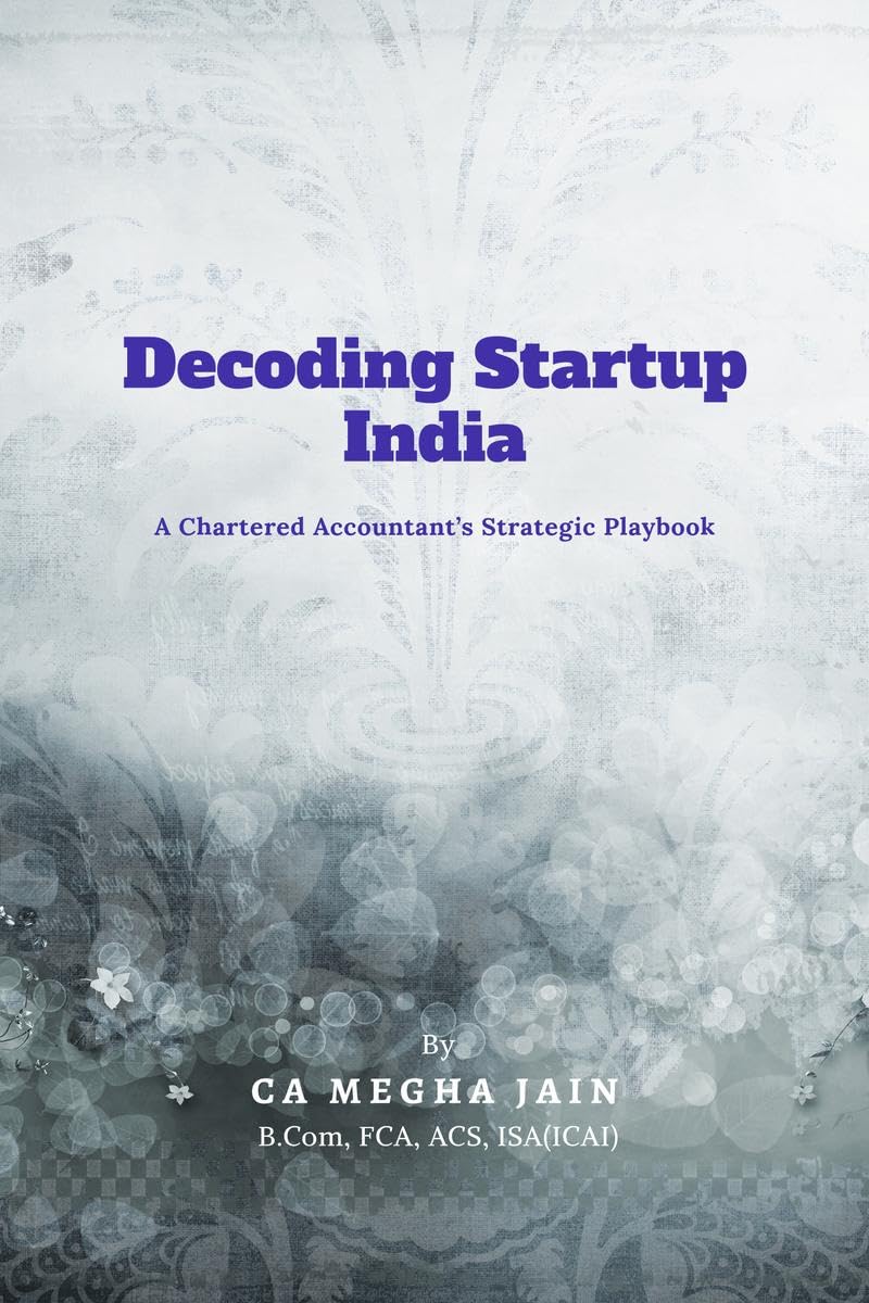 Decoding Startup India: A Chartered Accountants Strategic Playbook