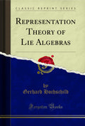 Representation Theory of Lie Algebras (Classic Reprint)