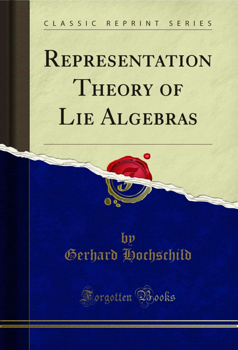 Representation Theory of Lie Algebras (Classic Reprint)