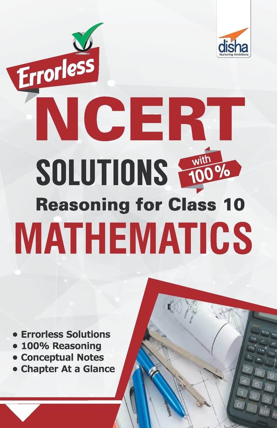 Errorless Ncert Solutions With With 100% Reasoning For Class 10 Mathematics