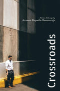 Crossroads : Stories & Essays By Armeen Kapadia Basavaraju