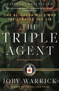 The Triple Agent: The alQaeda Mole who Infiltrated the CIA