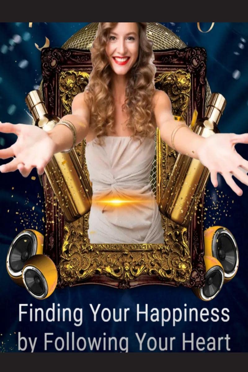 Finding Your Happiness by Following Your Heart