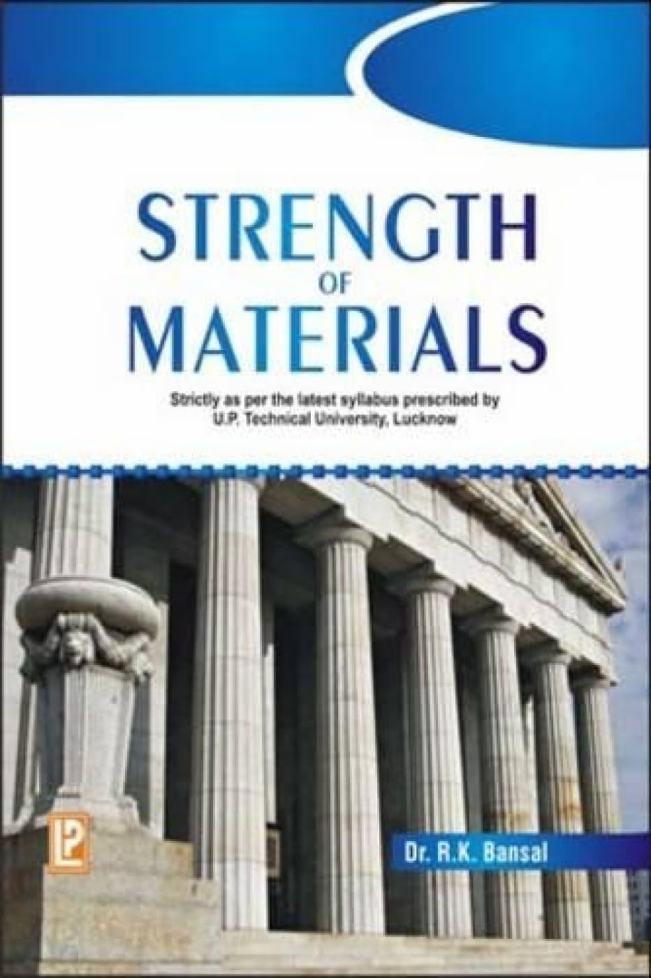 Mechanics of Solids (U.P. Technical University, Lucknow)