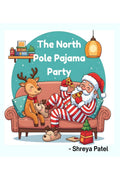 The North Pole Pajama Party