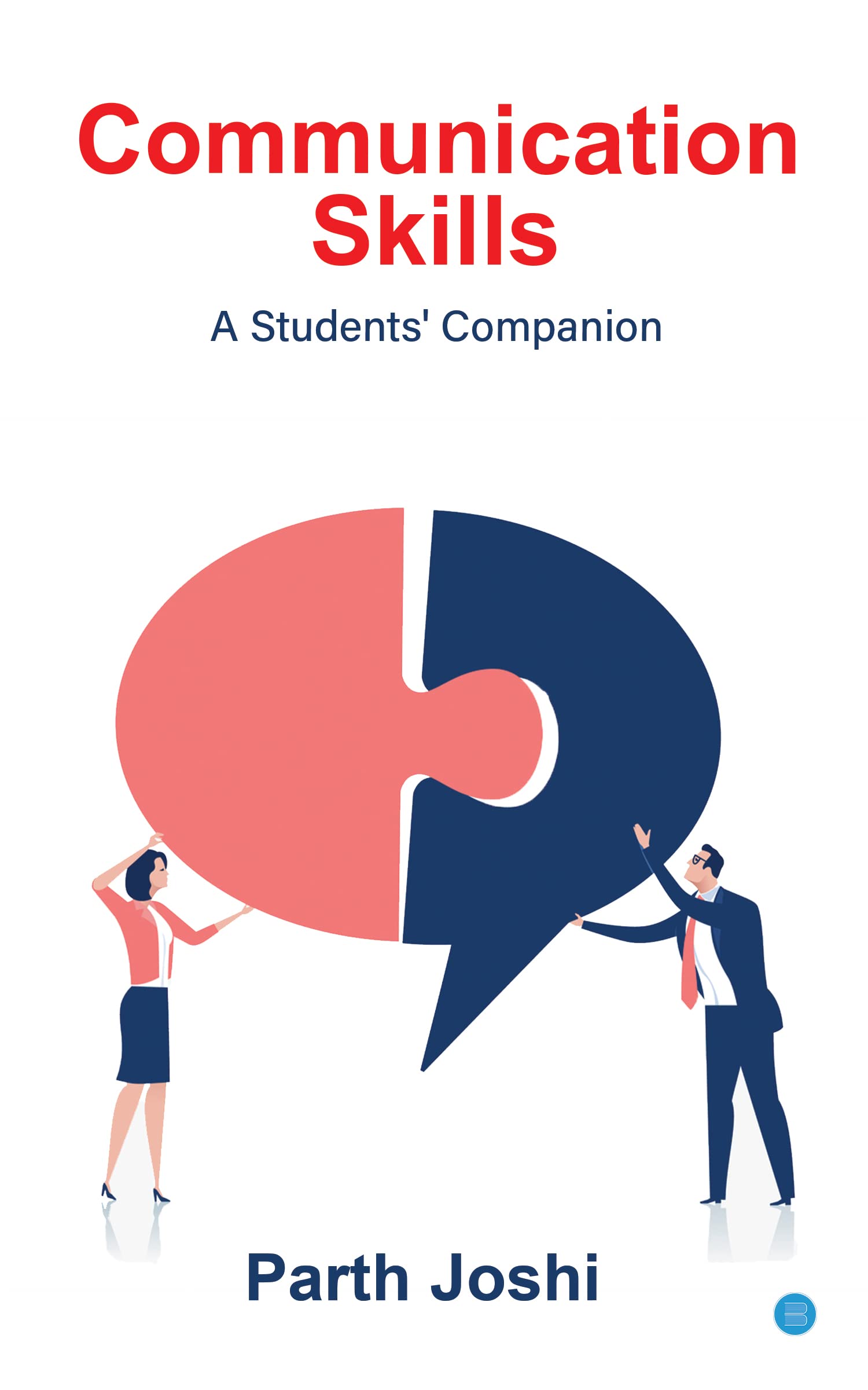 Communication Skills: A Students Companion
