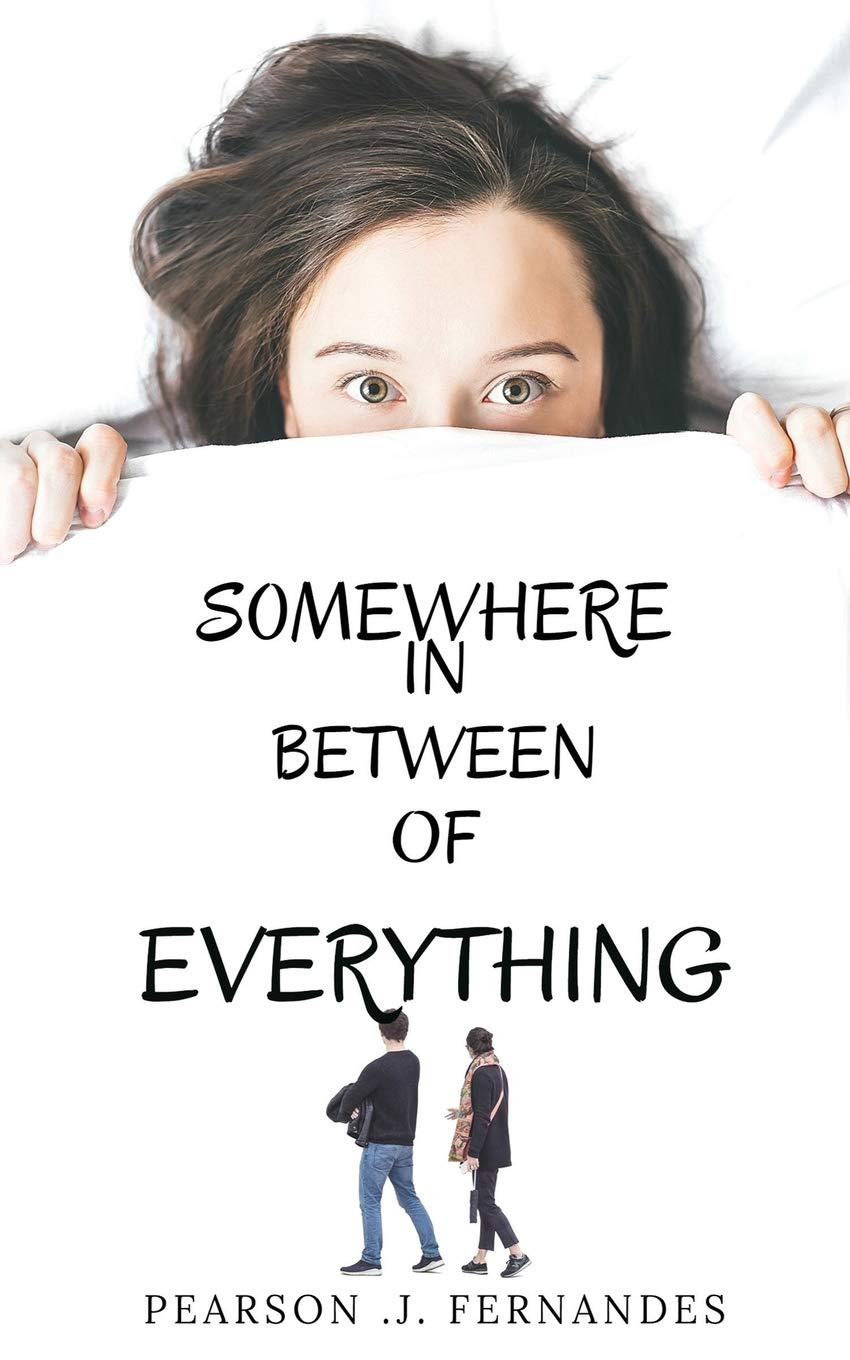Somewhere In Between Of Everything. : Life, Love, Friendship, Responsibilies