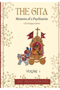 The Gita  Memoirs of a Psychiatrist