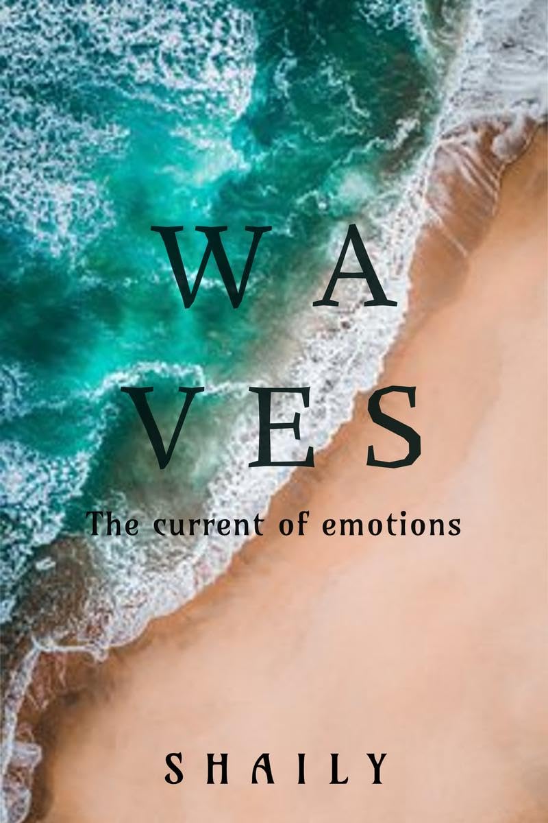 Waves : The current of emotions