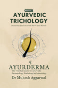 Ayurvedic Trichology  Restoring Hair Holistically: Module 2