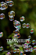 Tranquility In Disguise