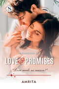 Love & Promises : Love needs no reason