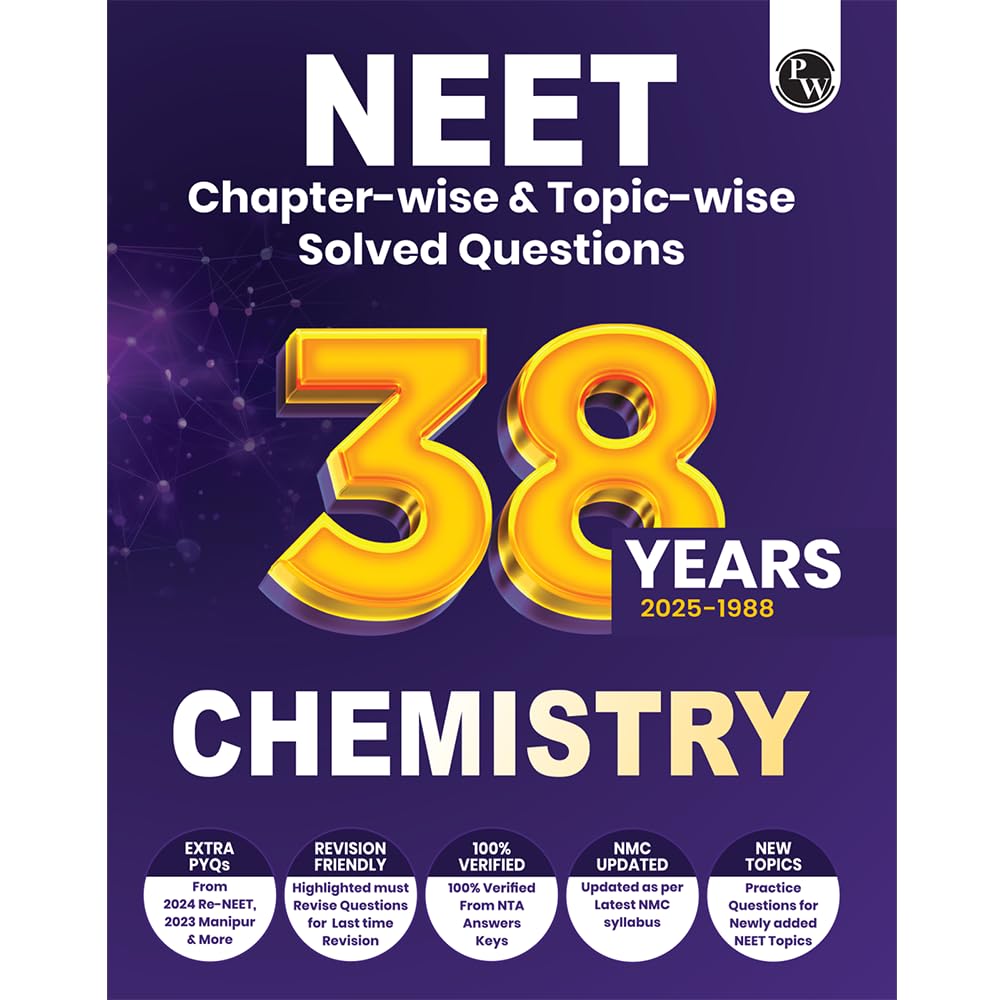 PW 38 Years NEET Previous Year Solved Question Papers Chemistry PYQ (2025  1988) Chapterwise Topicwise Solutions For NEET Exam 
