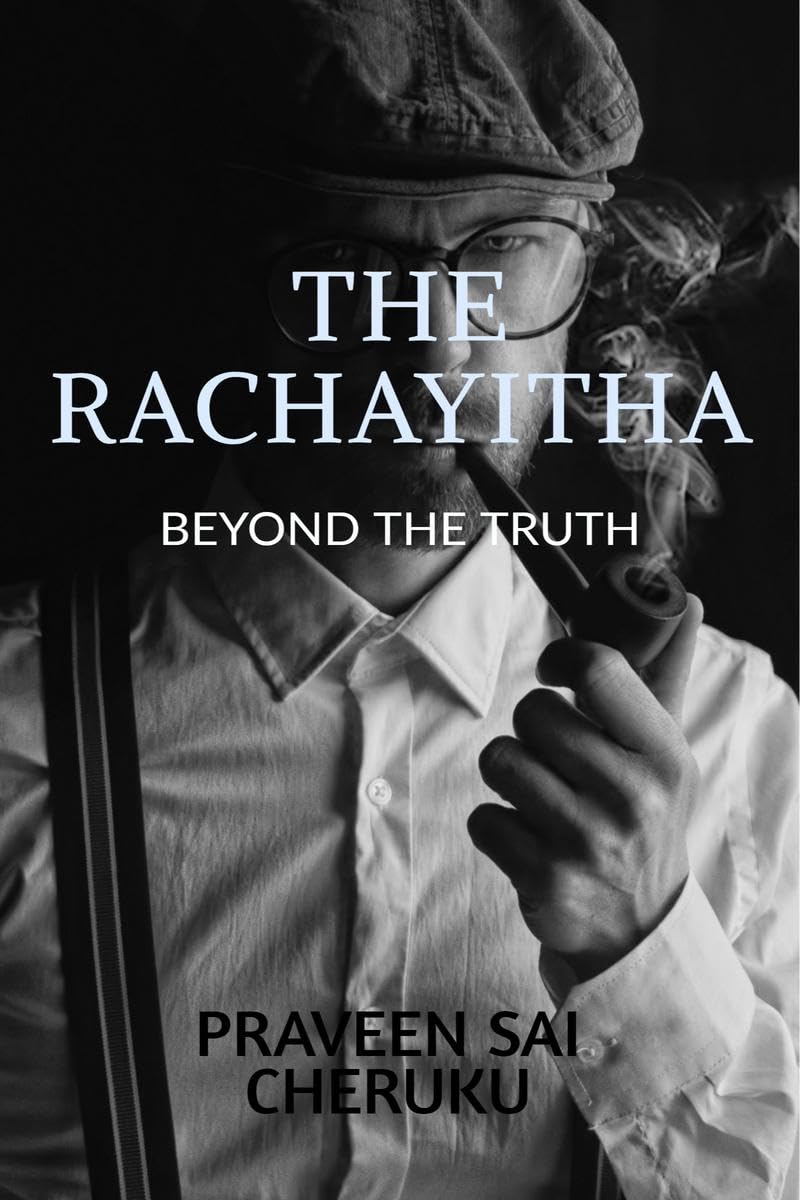 The Rachayitha : Beyond The Truth