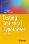 Testing Statistical Hypotheses (Springer Texts in Statistics)
