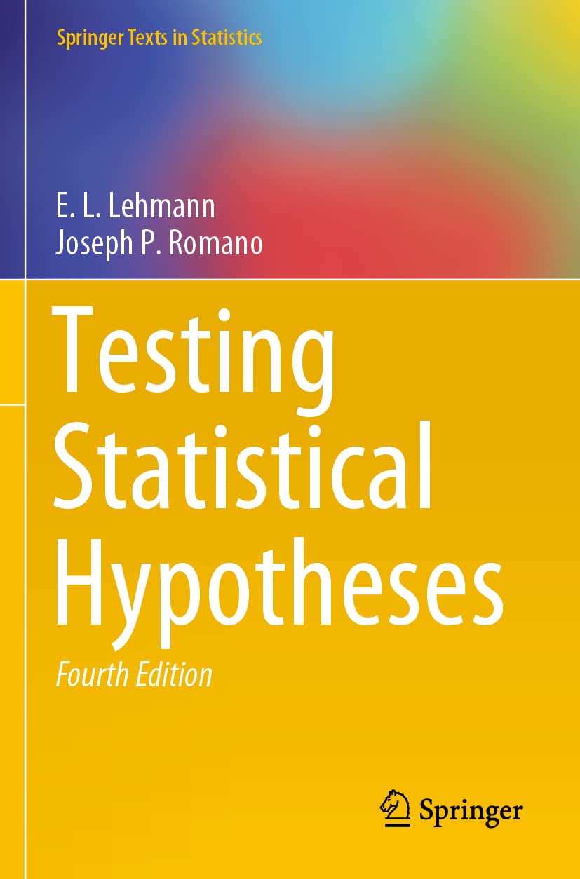 Testing Statistical Hypotheses (Springer Texts in Statistics)