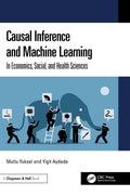 CAUSAL INFERENCE AND MACHINE LEARNINGIN IN ECONOMICS SOCIAL AND HEALTH SCIENCES (HB 2026)