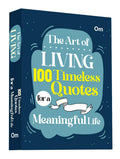 The Art of Living: 100 Timeless Quotes for a Meaningful Life | Wisdom, Inspiration (100 Quotes)
