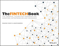 The FinTech Book: The Financial Technology Handbook for Investors, Entrepreneurs and Visionaries
