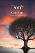 Dont Scream: A collection of horror stories