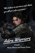 Adira Warriors : We Believe In Warriors And I Think You All Are Adira Warriors