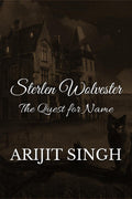 Sterlen Wolvester: The Quest for Name
