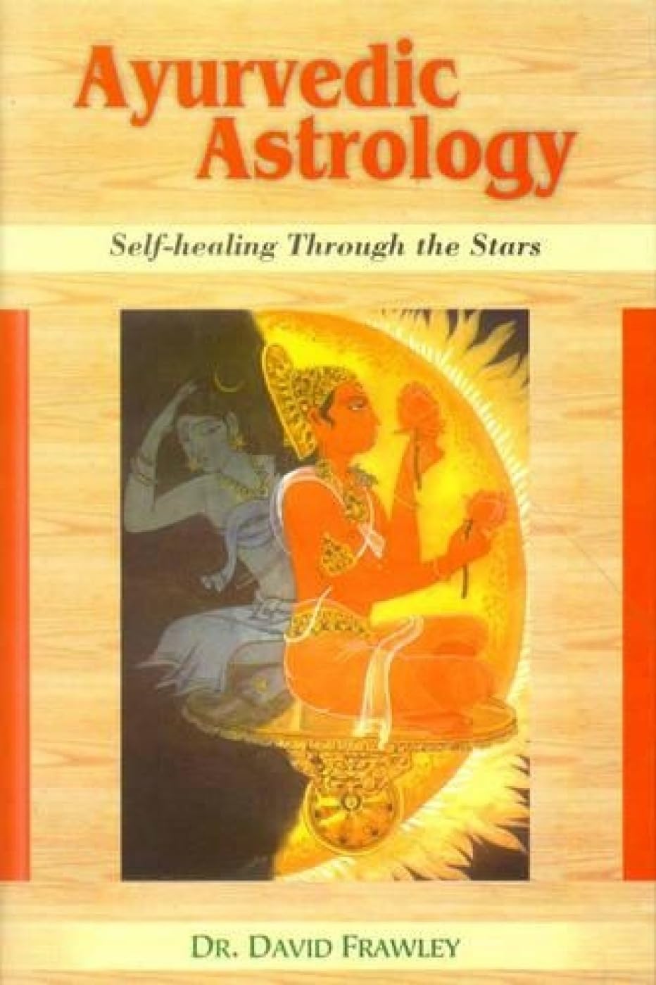 Ayurvedic Astrology: Self healing Through the Stars