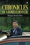 Chronicles of a Forest Officer