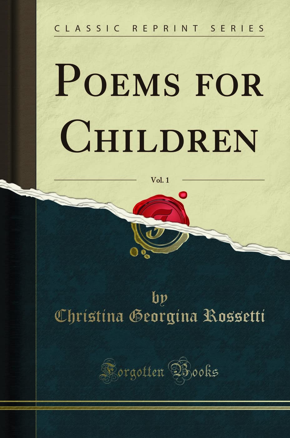 Poems For Children, Vol. 1 (Classic Reprint)