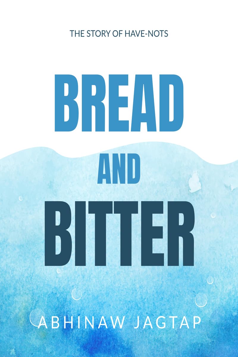 BREAD AND BITTER