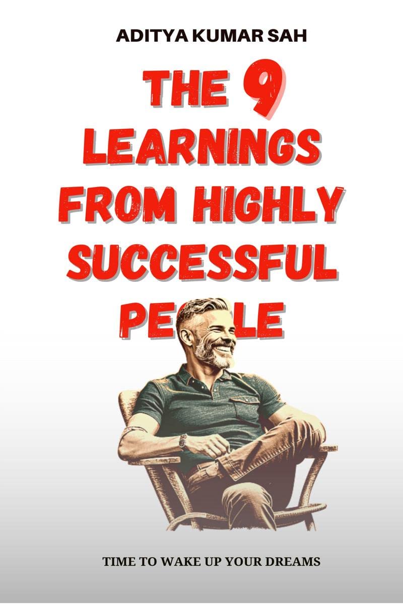 The 9 learnings from highly successful people