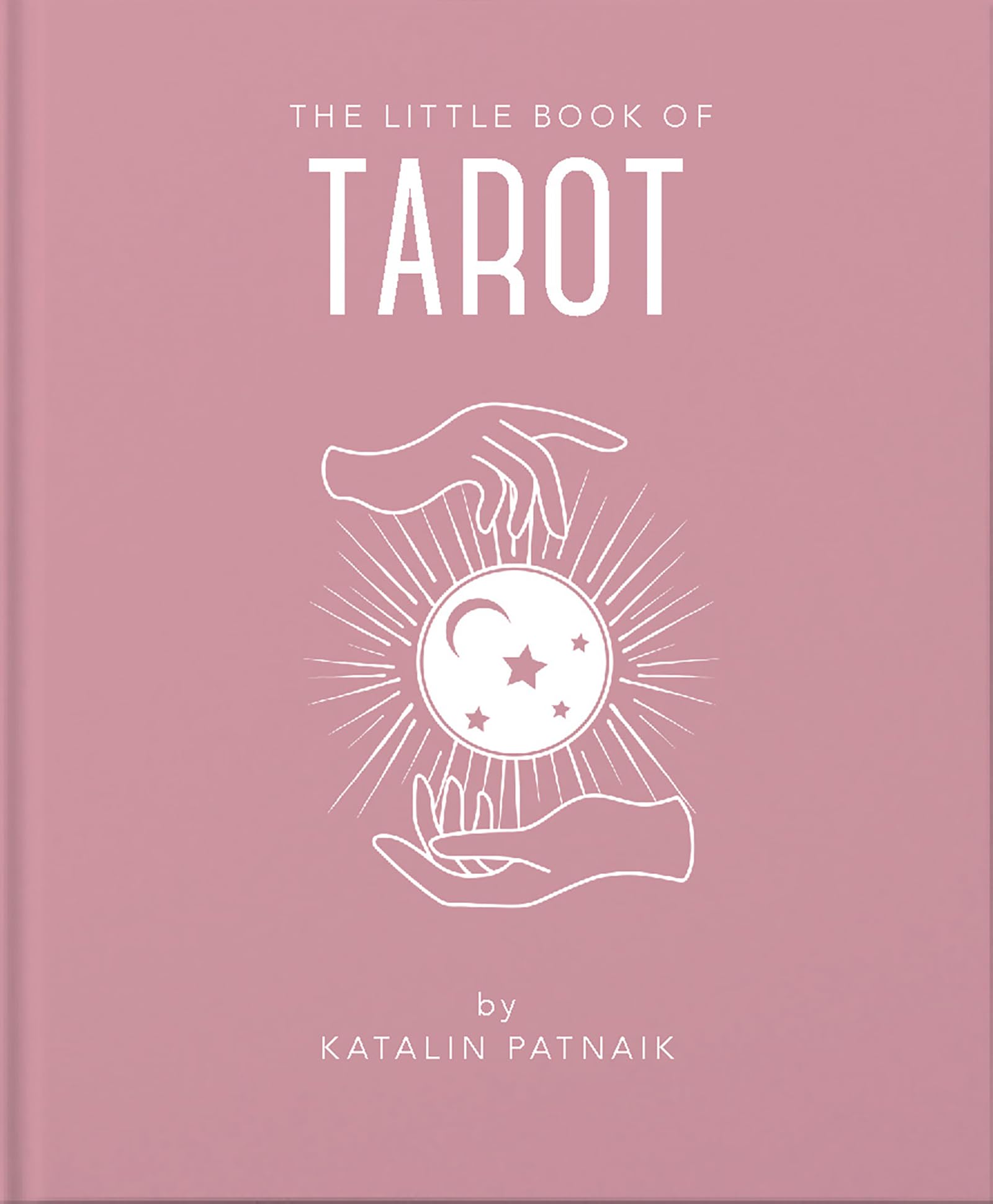 The Little Book of Tarot: An Introduction to Everything you need to Enhance your Life using the Tarot (The Little Books of Mind,