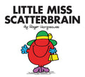 Little Miss Scatterbrain: The Brilliantly Funny Classic ChildrenS Illustrated Series (Little Miss Classic Library)