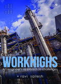 Workhighs: An engineers approach to challenges