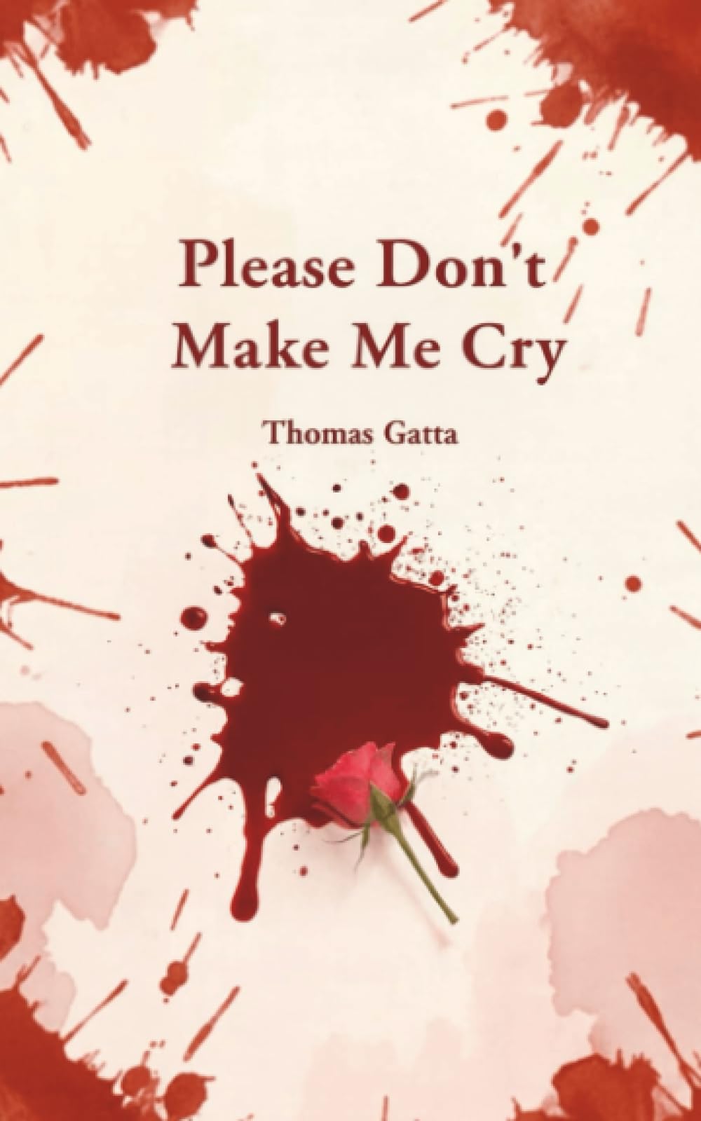 Please Dont Make Me Cry