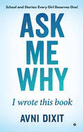 Ask Me Why I Wrote This Book: School and Stories