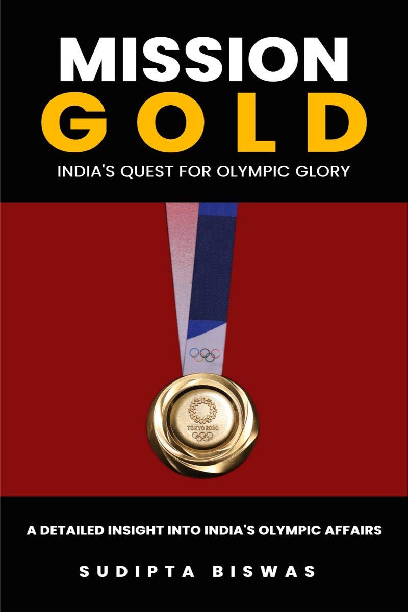 Mission Gold : IndiaS Quest For Olympic Glory