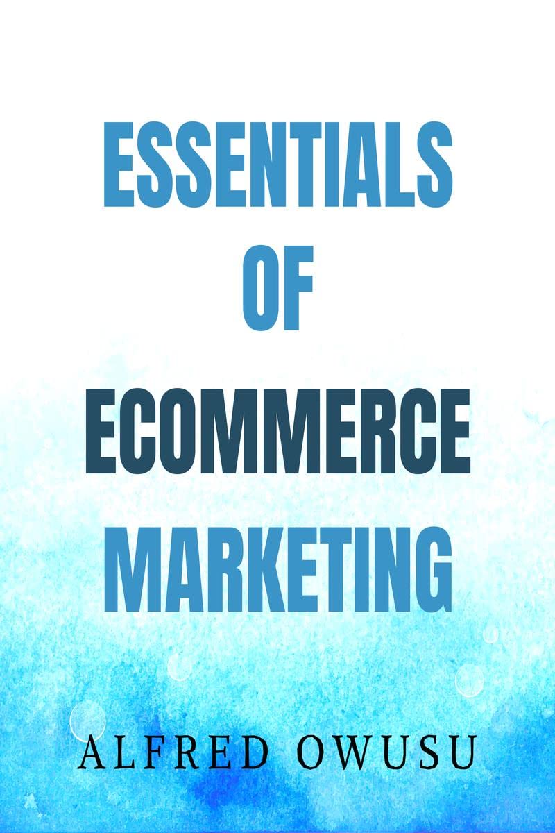 ESSENTIALS OF ECOMMERCE MARKETING