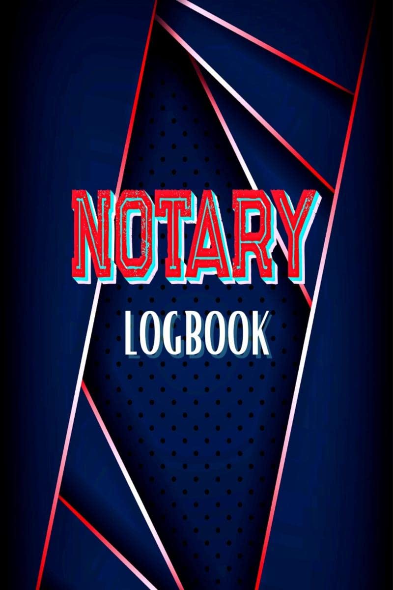 Notary Logbook : Official Notary Journal  Entries to Record Notarial Acts