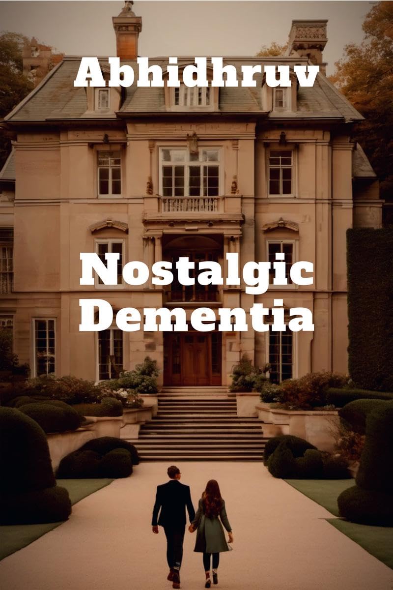 Nostalgic Dementia