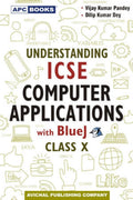 Understanding Icse Computer Applications With Blue J Class 10 (Examination 202425)