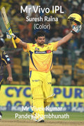 Mr Vivo Ipl (Color): Suresh Raina