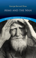 Arms and the Man (Dover Thrift Editions: Plays)